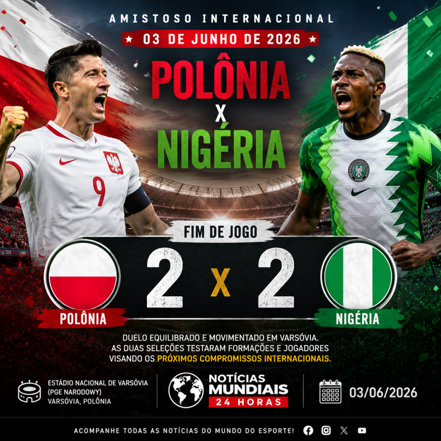 Amistoso Polônia e Nigéria dia 03 de junho 